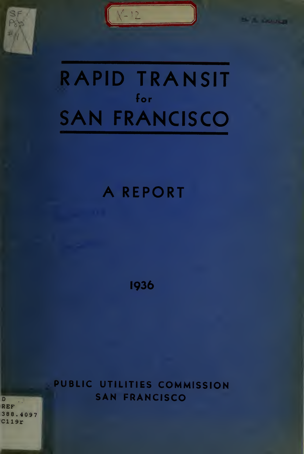 Cover of the 1936 Cahill Rapid Transit for San Francisco report